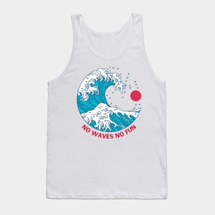 No Waves No Fun Tank Top